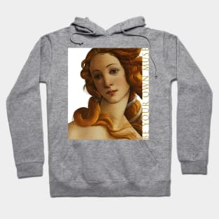 Be your own muse woman tee Hoodie